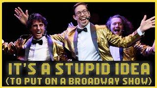 Its A Stupid Idea To Put On A Broadway Show • DocuStyle Music Video