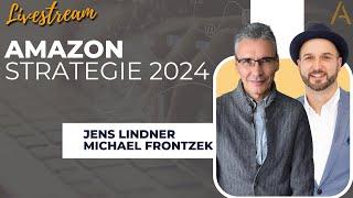 LIVESTREAM ALERT Amazon Strategie 2024 – Was bringt die Zukunft?