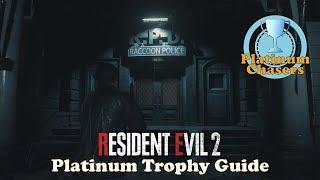 Platinum Trophy Guide - Resident Evil 2 Remake