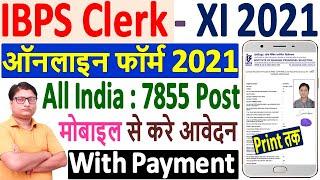 IBPS Clerk Online Form 2021 Apply ¦¦ How to Fill IBPS Clerk Form 2021 ¦¦ IBPS Clerk Form 2021 Apply