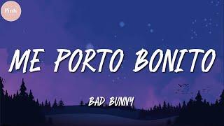 Bad Bunny ft  Chencho Corleone ╸Me Porto Bonito  LetraLyrics