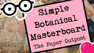 SIMPLE  BOTANICAL Masterboard Idea for Junk Journals Beginner Friendly The Paper Outpost