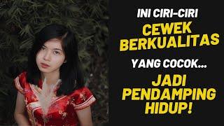 4 Kriteria CEWEK BERKUALITAS yang Cocok Mendampingi Lo