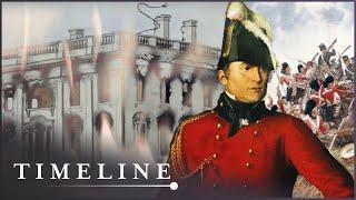 When The Brits Burned Down The White House  War Of 1812 Documentary  Timeline