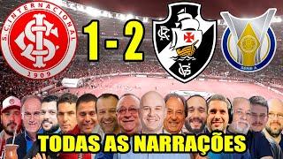 Todas as narrações - Internacional 1 x 2 Vasco  Brasileirão 2024