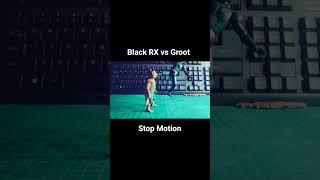 Stop Motion Black Rx Vs Groot #stopmotion #shorts