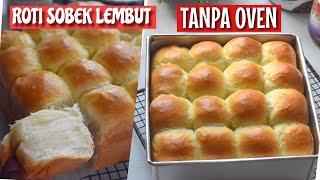 Modal Rp 8.500  Roti sobek Lembut Tanpa oven