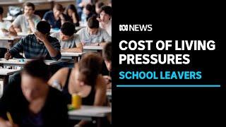 Cost of living weighs heavily on school leavers choices UAC report  ABC News