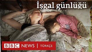 Ukrayna savaşı İşgal altındaki hayatımızı gizlice kameraya aldık