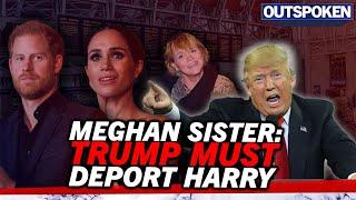 Donald Trump MUST deport Prince Harry says Meghan Markles Republican sister Samantha Markle