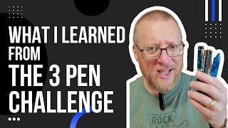 Five Lessons I Learned Taking the 3 Pen Challenge