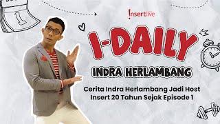 Cerita Indra Herlambang Jadi Host Insert 20 Tahun Sejak Episode 1