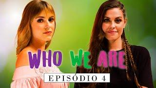 WHO WE ARE  Webserie LGBTQ  Ep. 04  Temporada 01 Subtitles