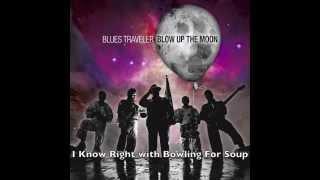 Blues Traveler with Bowling for Soup I Know Right