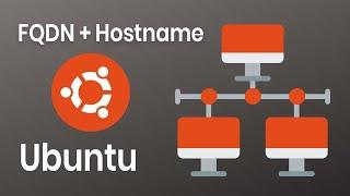 How to Change Hostname & FQDN on Ubuntu