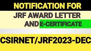 Notification of csir net jrf award letter and E-certificate for Dec-2023 exam. by dubeysir