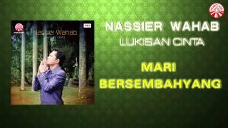 Nassier Wahab - Mari Bersembahyang Official Music Audio