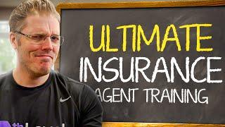 The Ultimate Insurance Agent Training