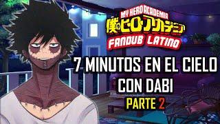 ASMR  7 Minutos en el cielo con Dabi  Parte 2  Boku no hero Academia  Español Latino【Fandub】