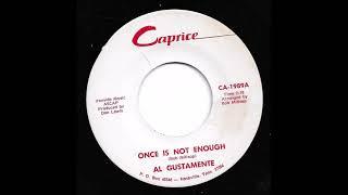 Al Gustamente - Once Is Not Enough