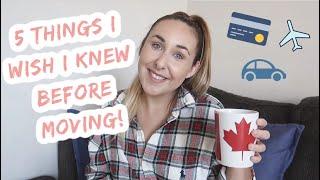 things I wish I knew BEFORE moving to canada  IEC VISA UK TO CANADA