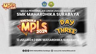 MPLS DAY 3 SMK MAHARDHIKA 2024