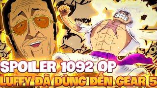 SPOILER 1092 OP  LUFFY ĐÃ BẬT GEAR 5 ĐẤU VỚI KIZARU?