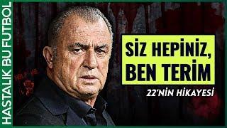 Galatasaray 22. Şampiyonluk Hikayesi  Siz Hepiniz Ben Fatih Terim