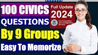 2024 - Special Edition 100 Civics Questions and Answers for US Citizenship Test by 9 Groups