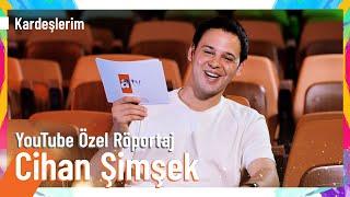 Cihan Şimşek  YouTube Özel Röportajı