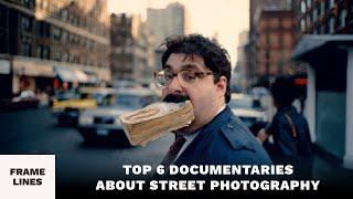 Top 6 Street Photography Documentaries