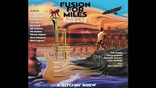 Fusion For Miles A Guitar Tribute - A Bitchin Brew 2005