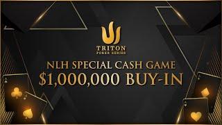$1000000 Buy-in NLH Special Cash Game