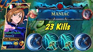 23 KILLS  MANIAC  Melissa Critical very Broken Best Build Melissa 2024  MLBB