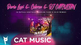 Daria Lupi x Cabron x DJ CATSULTAN - In bataia vantului Adrian Funk & OLiX Remix