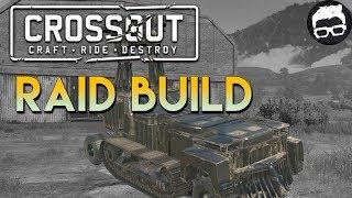 Crossout--Raid Build #40