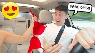 REMOVING ALL MY CLOTHES WHILE MY BOYFRIEND DRIVES *HILARIOUS*