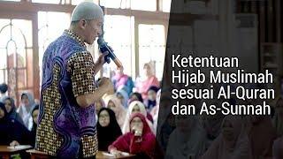 Ketentuan Hijab Muslimah Sesuai Al-Quran dan As-Sunnah