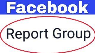 How To Fill Report  Facebook Group And Group Admin