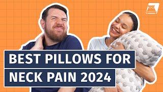 Best Pillows For Neck Pain 2024 - Our Top Picks For Pain Relief