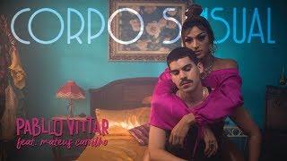Pabllo Vittar - Corpo Sensual feat. Mateus Carrilho Videoclipe Oficial