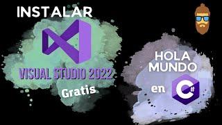 C# Desde Cero Instalación de Visual Studio 2022 y Hola Mundo C#