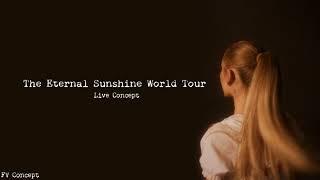 Ariana Grande - The Eternal Sunhine World Tour - Live Concept - Act IV