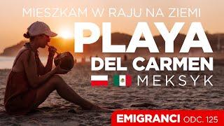 Mieszkam w raju na ziemi Playa Del Carmen Meksyk.