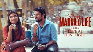 Happy Married Life Episode 2   Love At First Fight  Ft Aravind Seiju Shamni  Blacksheep Studios