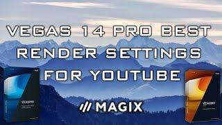 Vegas Pro 14 - Best Render Settings For Youtube 60FPS - 1080p
