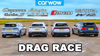 Lamborghini Urus vs Audi RSQ8 vs Bentley Bentayga vs Porsche Cayenne Turbo S DRAG RACE