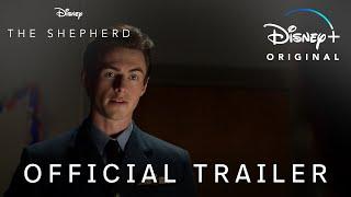 The Shepherd  Official Trailer  Disney+