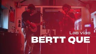 BERTT QUE - Las vías Live @ Soundcheck