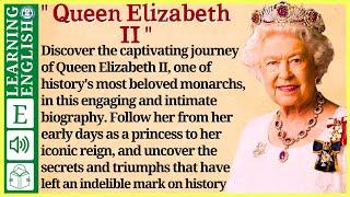 English story for listeningQueen Elizabeth II  Graded Reader Level 3   WooEnglish